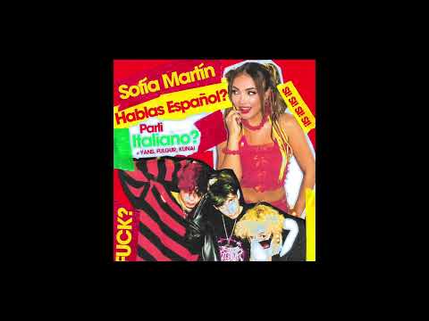 Sofía Martín, Yans, Fulgur, Kunai - PARLI ITALIANO? (Hablas Español?)
