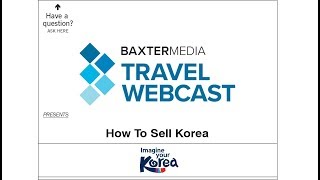 Travel Webcast - How to Sell Korea (9/24/2019)