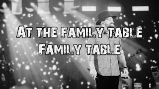 Zac Brown Band - Family Table (Lyrics Video)