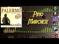 Palermo è nu villino - Pino Marchese  - Album completo (ALTA QUALITA' HD)