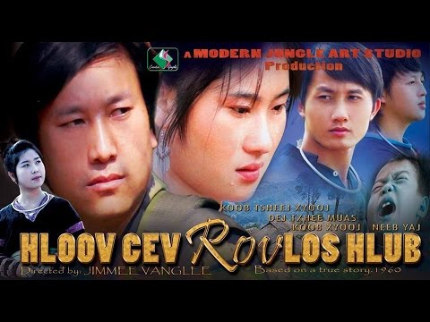 "HLOOV CEV ROV LOS HLUB - INCARNATION OF LOVE" a 2015 Hmong New Movie by POV HWM VAJ