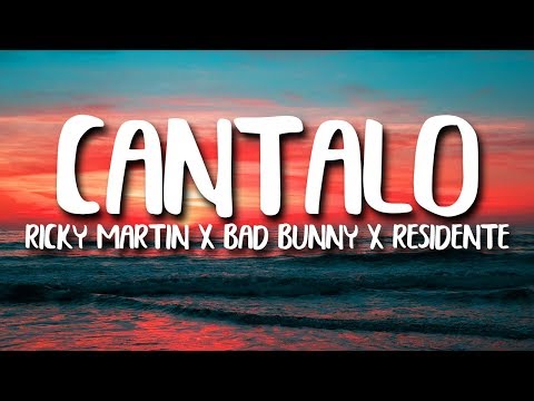 Ricky Martin, Bad Bunny, Residente - Cántalo (Letra/Lyrics)