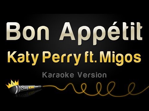 Katy Perry ft. Migos - Bon Appétit (Karaoke Version)