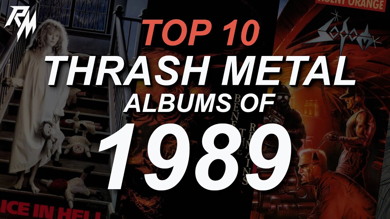 THE BEST THRASH METAL RECORDS OF 1989. (TOP 10)