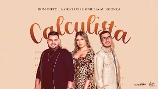 Download Calculista (part. Marília Mendonça) Dom Vittor e Gustavo