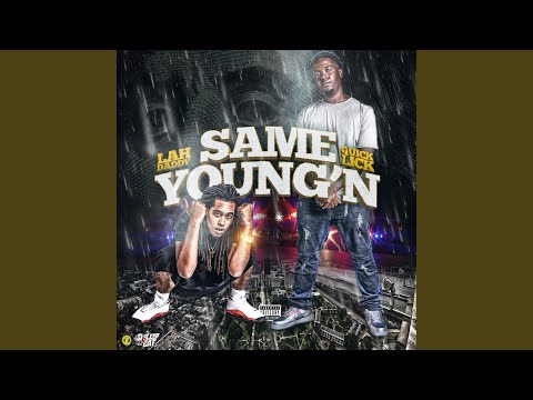 Same Young'n (feat. Quick Lick)