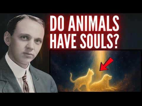 Do Animals Have Souls? Edgar Cayce's Stunning Answer