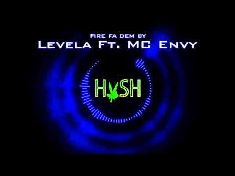 Levela Ft. MC Envy - Fire fa dem