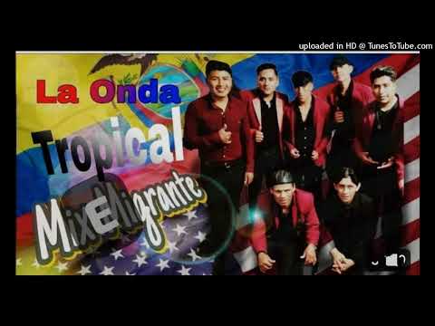 La Onda Tropical/MIX EMIGRANTE🇺🇸🇺🇸🇪🇨🇪🇨/D.r.a Éxitos 2024