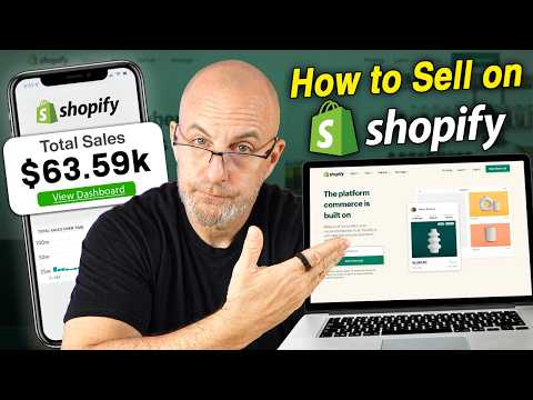 How to Sell on Shopify | Beginner’s Tutorial to Actually Launch and Make Sales