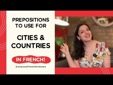 Coucou French Classes Language Tip - Cities & Countries