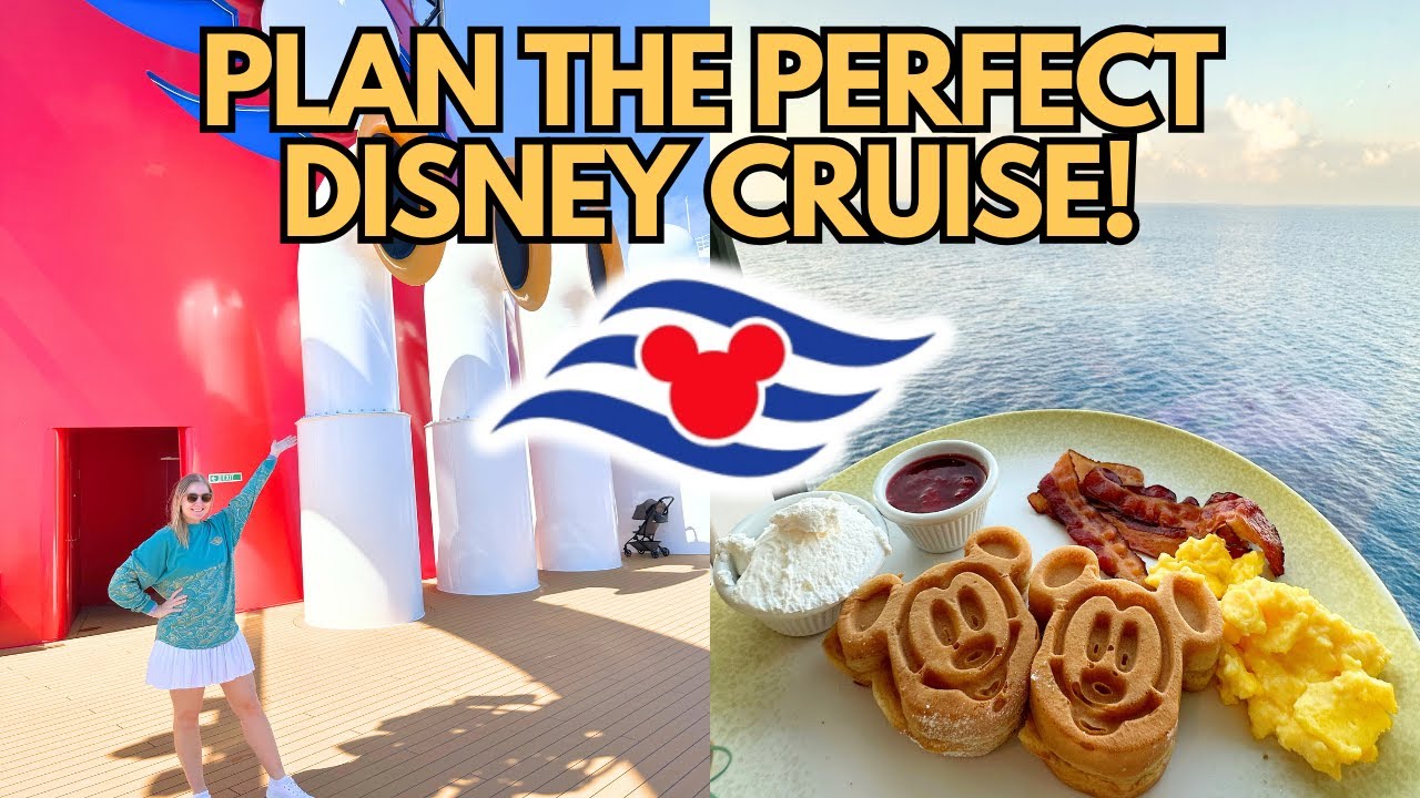 How to Plan the PERFECT Disney Cruise | Tips for First-Time Disney Cruisers + What NOT to Miss!
