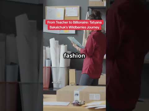 From Teacher to Billionaire: Tatyana Bakalchuk's Wildberries Journey #billionaire #millionaire