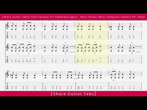 [Share Guitar Tabs] Final Fantasy Xiv Shadowbringers - Main Theme (Misc Computer Games) HD 1080p
