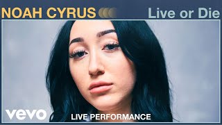 Noah Cyrus - &quot;Live or Die&quot; Live Performance | Vevo