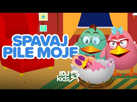 PILICI - SPAVAJ PILE MOJE // USPAVANKA ZA DECU // @IDJKids
