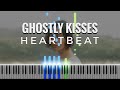 Ghostly Kisses - Heartbeat short piano cover