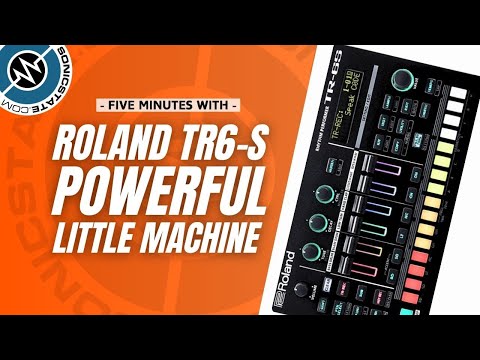 Roland TR6 S Powerful Little Machine - 5 Minutes With