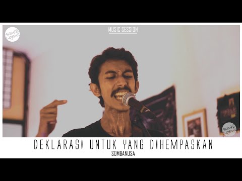 Sombanusa - Deklarasi untuk yang Dihempaskan #StageSession #GlitchOnTheWall