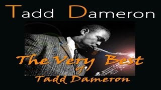 Tadd Dameron - The Very Best Of Tadd Dameron