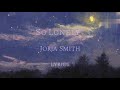 So Lonely - Jorja Smith (lyrics)