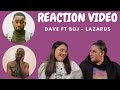 Just Vibes Reaction / Dave ft Boj - Lazarus