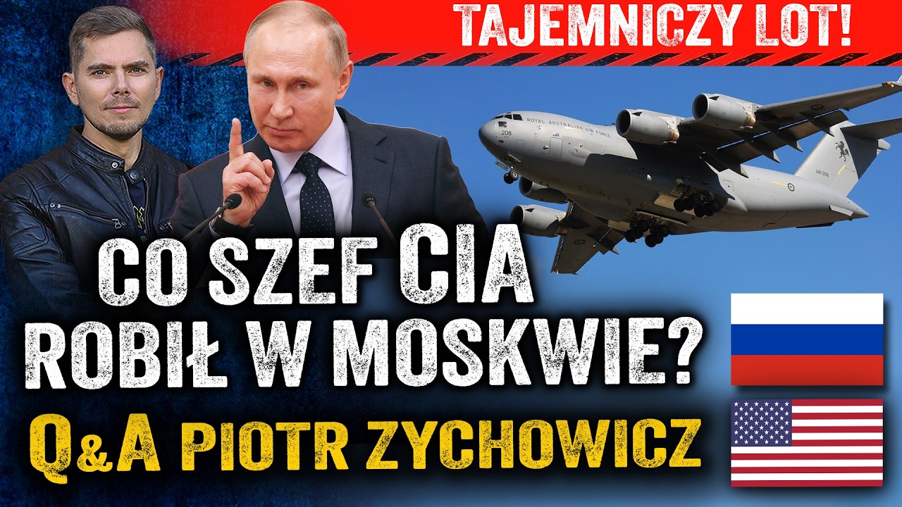 Nadchodzi wojna? Szef CIA ostrzegł Putina przed atakiem na Europę? — Piotr Zychowicz Q&A
