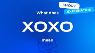 What does XOXO mean