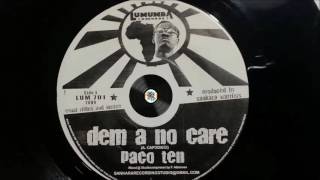 Paco Ten – Dem A No Care – A1