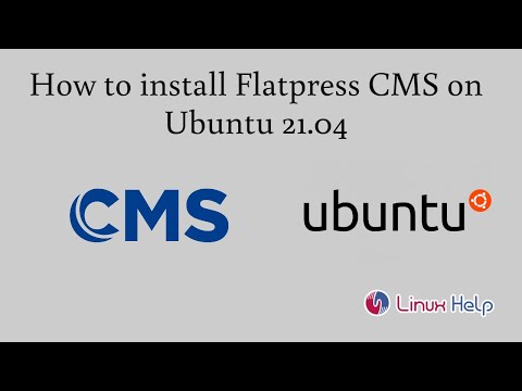 How to install Flatpress CMS on Ubuntu 21.04 | LinuxHelp Tutorials