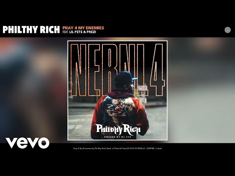 Philthy Rich - Pray 4 My Enemies (Audio) ft. Lil Pete, Prezi