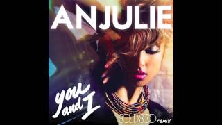 Anjulie - You &amp; I (Solidisco Remix)