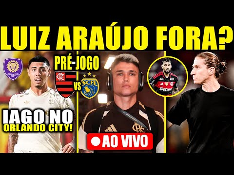 PRÉ-JOGO FLAMENGO X SAMPAIO CORRÊA AO VIVO! LUIZ ARAÚJO FORA? IAGO CONFIRMADO NO ORLANDO CITY E MAIS