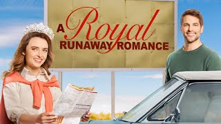 A Royal Runaway Romance (2022)  Hallmark Romantic 
