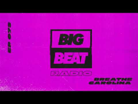 Big Beat Radio: EP #79 - Breathe Carolina (DEADTHEMIX)