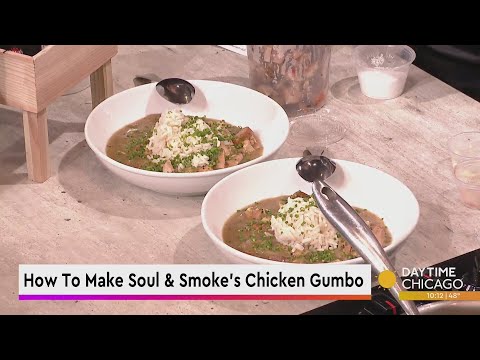 How To Make Soul & Smoke's Chicken Gumbo