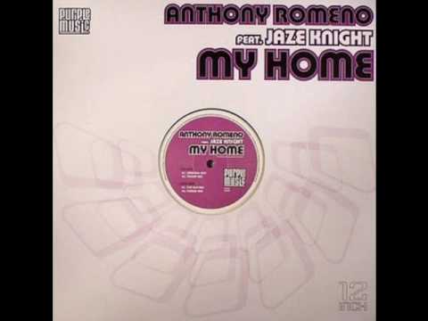 Anthony Romeno Feat Jaze Knight - My Home (Tromp Mix)
