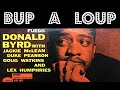 Donald Byrd —BUP A LOUP（VINYL）-NAGAOKA MP110