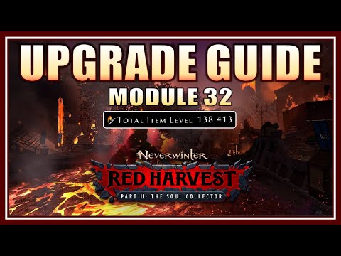 Neverwinter - The Ultimate Upgrade Guide for Module 32 - Soul Collector Expansion - Max Item Level