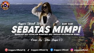 Download lagu FUNKOT SEBATAS MIMPI | BAWALAH AKU KEDALAM MIMPIMU [NANO BAND] BY DHEN BAGUS 05 mp3