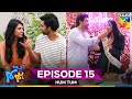 Hum Tum Episode 15 Long Version Final