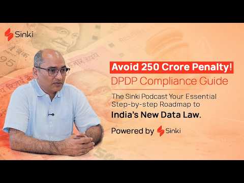 How to Protect Your Business From Huge DPDP Penalties Right Now