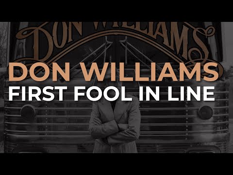 First Fool In Line - Don Williams