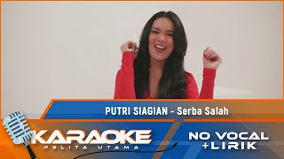 Download lagu (Karaoke Version) SERBA SALAH - Putri Siagian | Karaoke Lagu Indonesia - No Vocal mp3