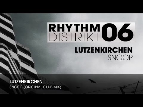 Lutzenkirchen - Snoop (Original Club Mix)