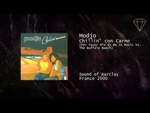 Modjo - Chillin' Con Carne (Por Favor Mix By We In Music vs. The Buffalo Bunch)