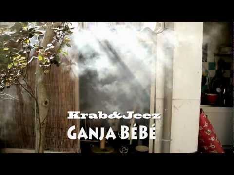 KRAB&JEEZ - GANJA BEBE - ALL BATARD 2012 (PROD. KRAB)