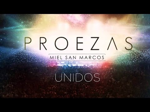 " UNIDOS " Album Proezas - Miel San Marcos