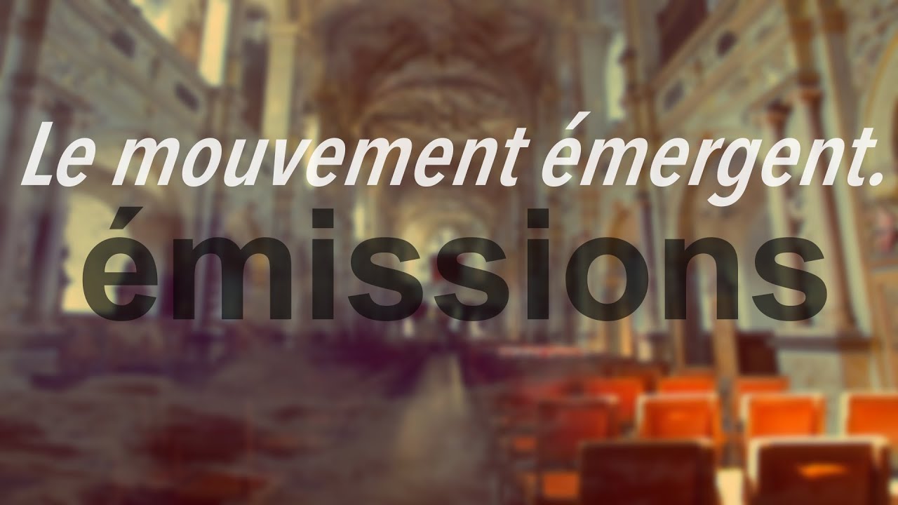 Le mouvement émergent