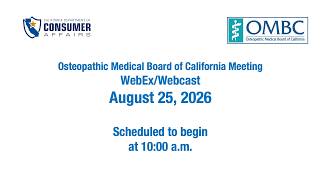 Osteopathic Medical Board of California Meeting August 25, 2026